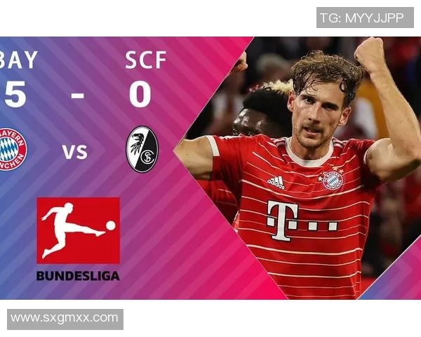 2018年拜仁慕尼黑对阵弗赖堡精彩在线直播回顾与分析