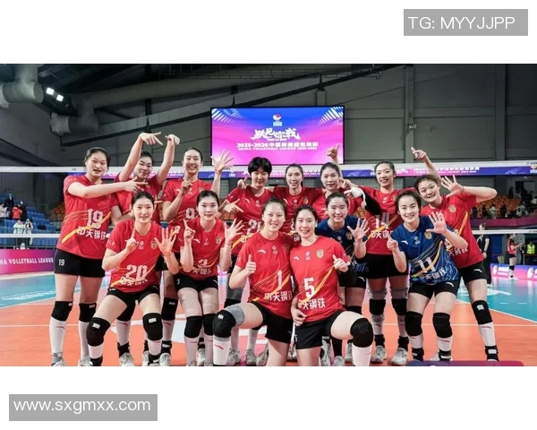 天津女排与恒大决赛巅峰对决展现女排精神与竞技魅力